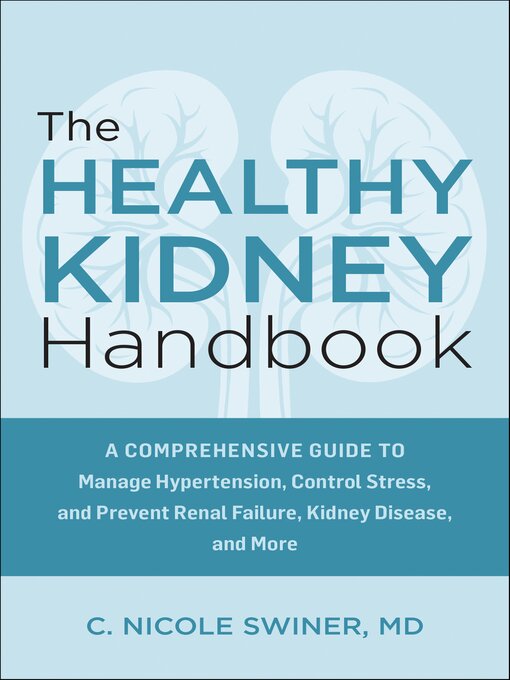 Title details for The Healthy Kidney Handbook by C. Nicole Swiner - Wait list